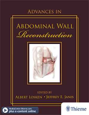 Advances in Abdominal Wall Reconstruction 1st