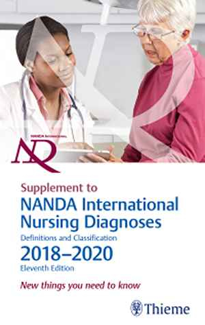 Supplement to NANDA International Nursing Diagnoses: Definitions and Classification, 2018-2020 (11th Edition): New things you need to know 1st