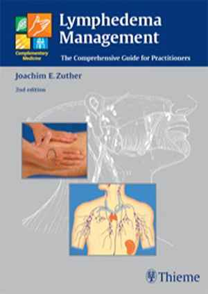 Lymphedema Management: The Comprehensive Guide for Practitioners 2nd