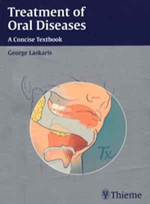 Treatment of Oral Diseases: A Concise Textbook 1st