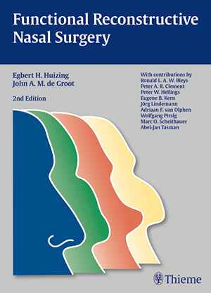 Functional Reconstructive Nasal Surgery 2nd