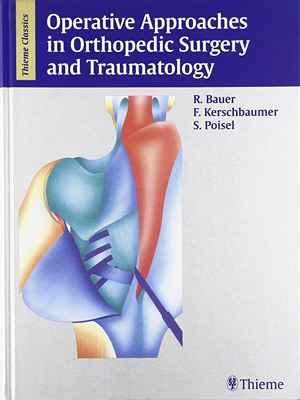 Operative Approaches in Orthopedic Surgery and Traumatology