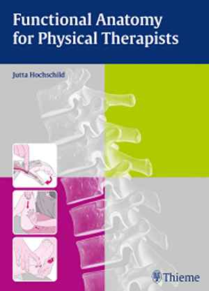 Functional Anatomy for Physical Therapists 1st