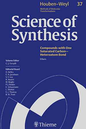 Science of Synthesis: Houben-Weyl Methods of Molecular Transformations: Category 5: Compounds with One Carbon-Heteroatom Bonds 1st