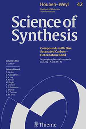 Science of Synthesis: Houben-Weyl Methods of Molecular Transformations: Category 5: Compounds with One Carbon-Heteroatom Bonds 1st