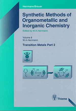 Synthetic Methods of Organometallic and Inorganic Chemistry: Volume 8: Transition Metals, Part 2 1st