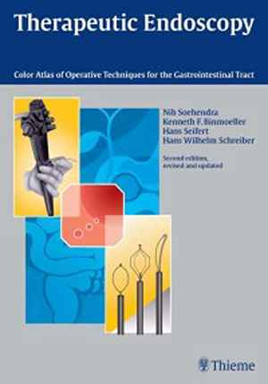 Therapeutic Endoscopy: Color Atlas of Operative Techniques for the Gastrointestinal Tract 2nd