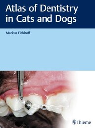 Atlas of Dentistry in Cats and Dogs 1st