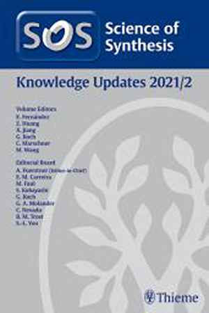 Science of Synthesis: Knowlege Updates 2021/2 1st