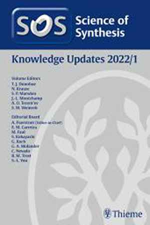 Science of Synthesis: Knowledge Updates 2022/1 1st