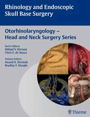 Rhinology and Endoscopic Skull Base Surgery 1st