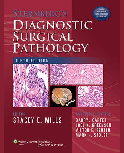 Sternberg's Diagnostic Surgical Pathology