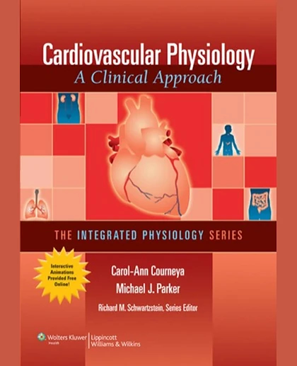 Cardiovascular Physiology: A Clinical Approach (Integrated Physiology)