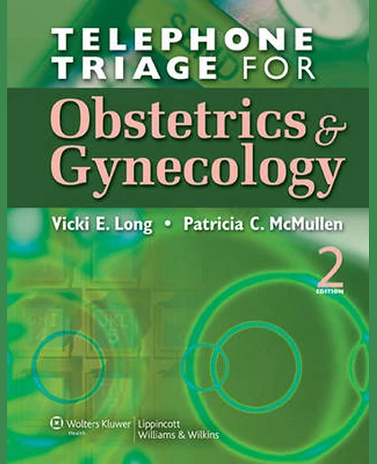 Telephone Triage for Obstetrics and Gynecology