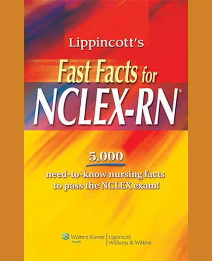Lippincott's Fast Facts for NCLEX-RN