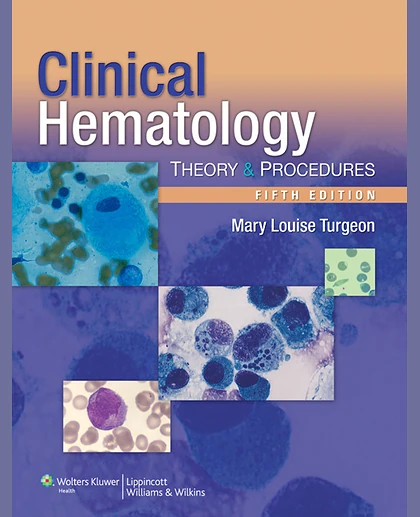 Clinical Hematology: Theory and Procedures