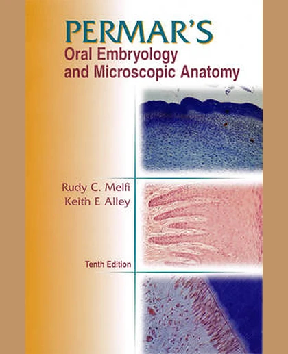 Permar's Oral Embryology and Microscopic Anatomy: A Textbook for Students in Dental Hygiene