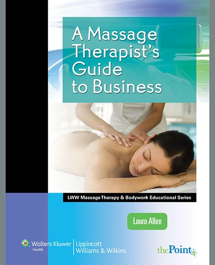 A Massage Therapist's Guide to Business