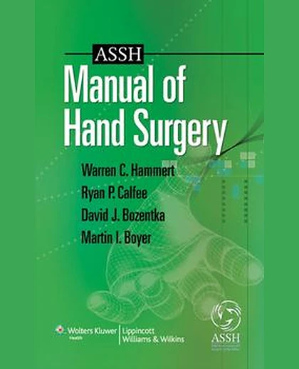 ASSH Manual of Hand Surgery