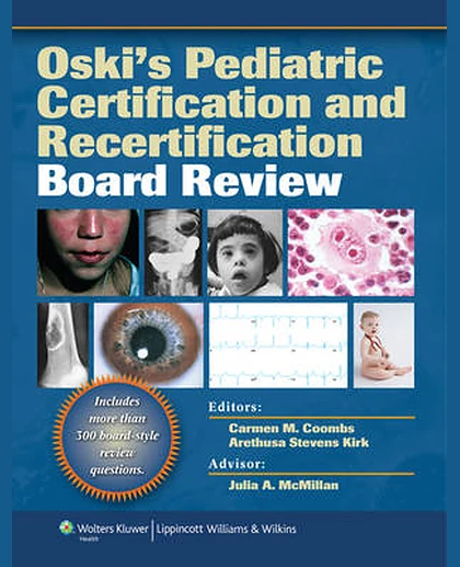 Oski's Pediatric Certification and Recertification Board Review
