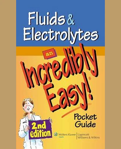 Fluids and Electrolytes: An Incredibly Easy! Pocket Guide