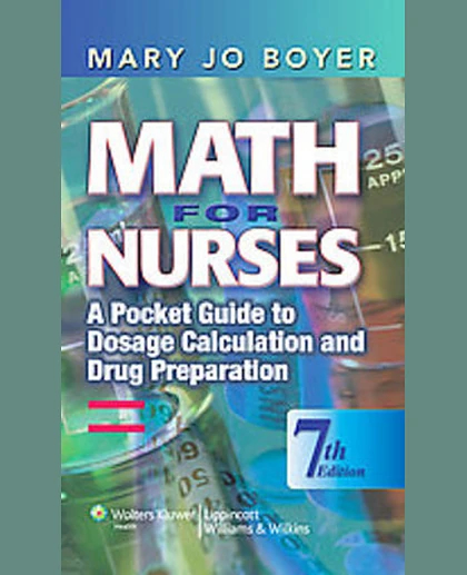 Math for Nurses: A Pocket Guide to Dosage Calculation and Drug Preparation