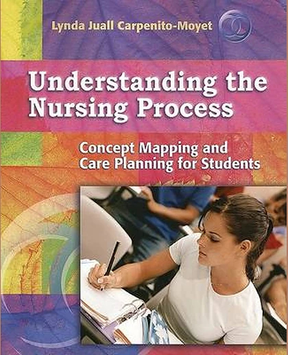Understanding the Nursing Process: Concept Mapping and Care Planning for Students