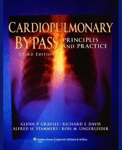 Cardiopulmonary Bypass: Principles and Practice