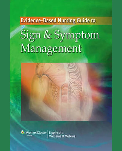 Evidence-based Nursing Guide to Sign & Symptom Management