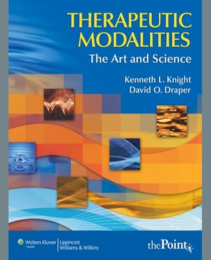 Therapeutic Modalities: The Art and the Science