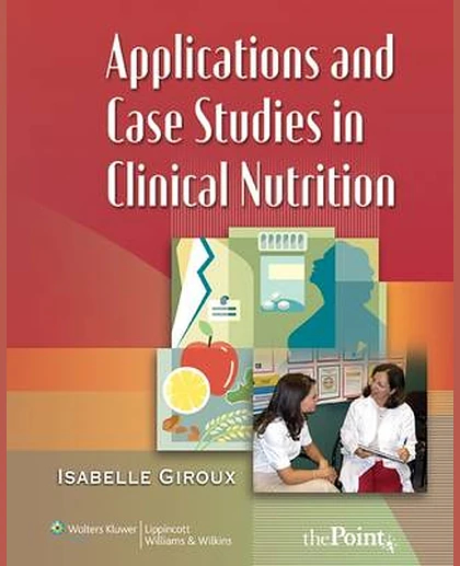 Applications and Case Studies in Clinical Nutrition