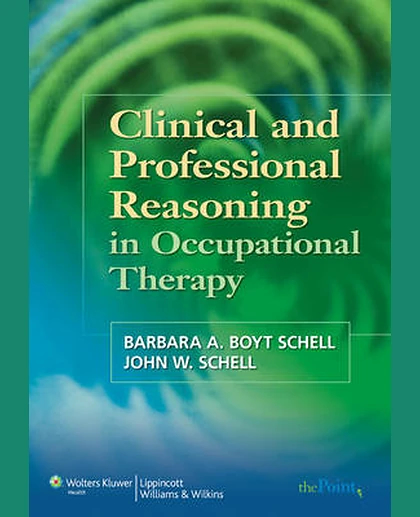 Clinical and Professional Reasoning in Occupational Therapy