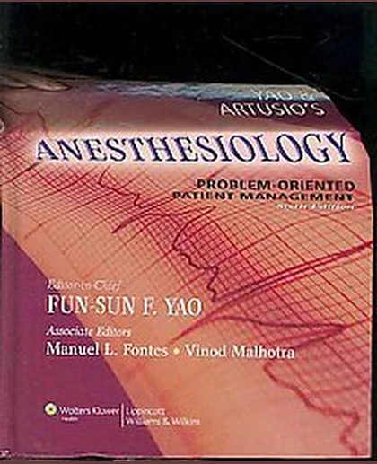 Yao & Artusio's Anesthesiology: Problem-oriented Patient Management