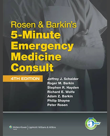 Rosen & Barkin's 5-Minute Emergency Medicine Consult