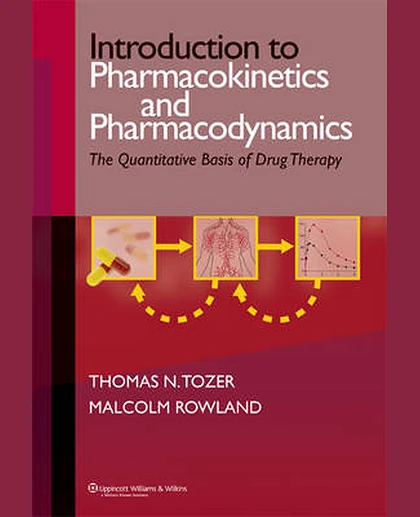 Introduction to Pharmacokinetics and Pharmacodynamics: The Quantitative Basis of Drug Therapy