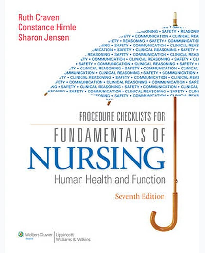 Procedure Checklists for Fundamentals of Nursing: Human Health and Function