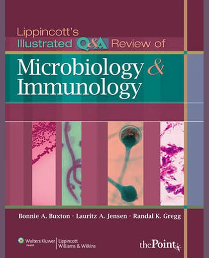 Lippincott's Illustrated Q&A Review of Microbiology & Immunology
