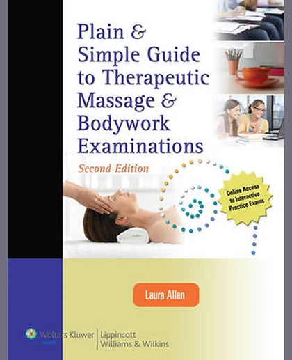 Plain & Simple Guide to Therapeutic Massage & Bodywork Examinations
