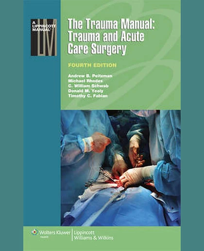 The Trauma Manual: Trauma and Acute Care Surgery
