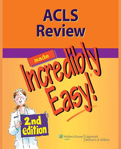 ACLS Review Made Incredibly Easy