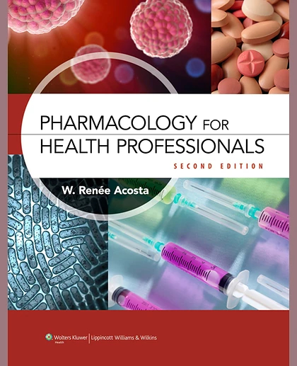 Pharmacology for Health Professionals