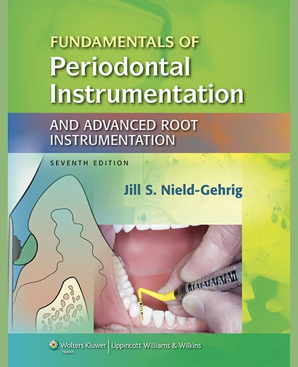Fundamentals of Periodontal Instrumentation & Advanced Root Instrumentation