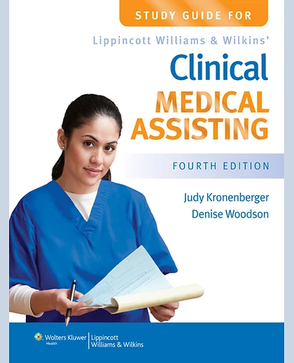Study Guide for Lippincott Williams & Wilkins' Clinical Medical Assisting