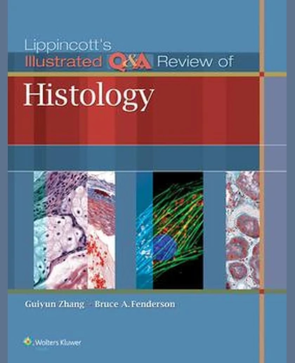 Lippincott's Illustrated Q&A Review of Histology