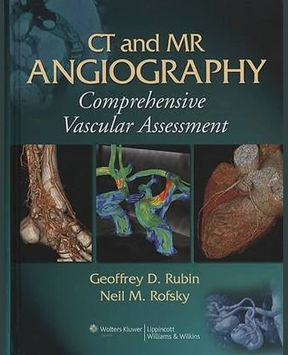 CT and MR Angiography: Comprehensive Vascular Assessment