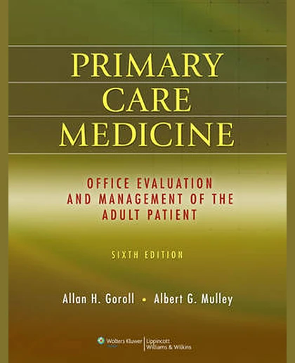 Primary Care Medicine: Office Evaluation and Management of the Adult Patient
