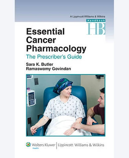 Essential Cancer Pharmacology: The Prescriber's Guide