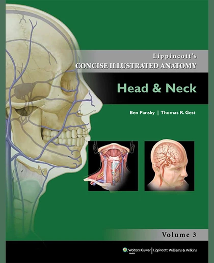Lippincott's Concise Illustrated Anatomy: Head & Neck