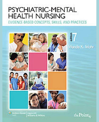 Psychiatric-mental Health Nursing: Evidence-based Concepts, Skills, and Practices