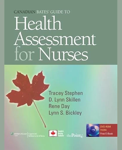 Canadian Bates' Guide to Health Assessment for Nurses